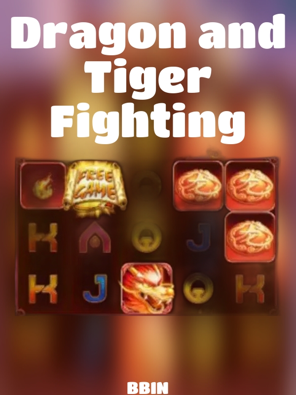 Dragon and Tiger Fighting slot BBIN