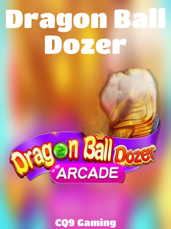 Dragon Ball Dozer slot CQ9 Gaming