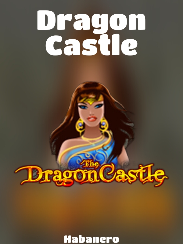 Dragon Castle slot Habanero