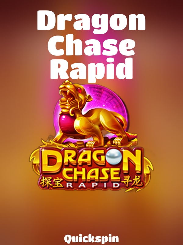 Dragon Chase Rapid slot Quickspin