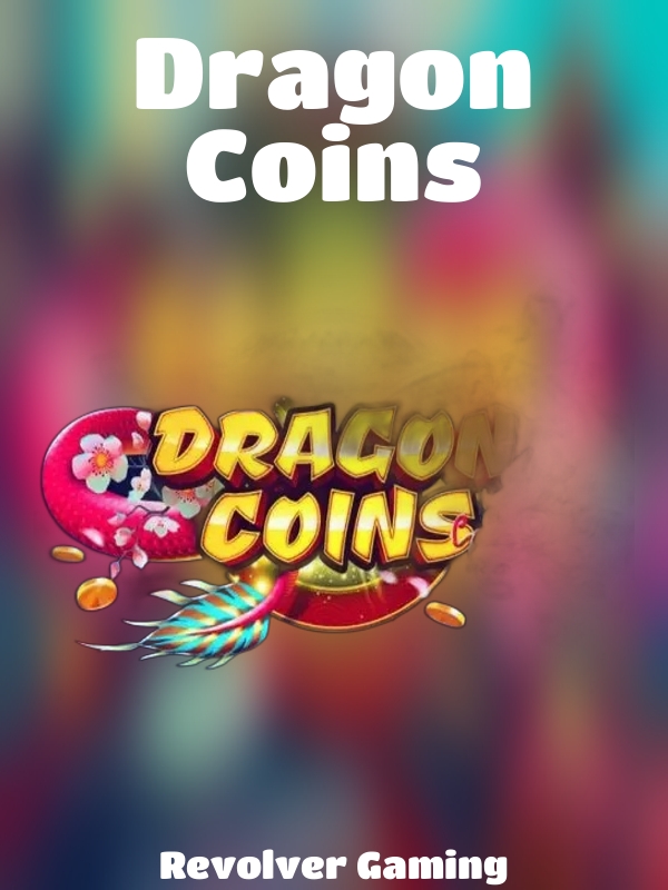 Dragon Coins slot Revolver Gaming