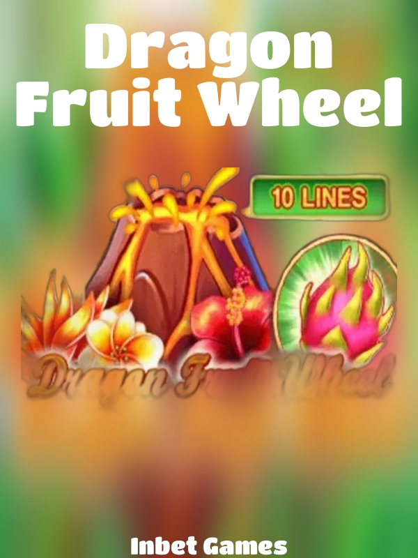 Dragon Fruit Wheel slot Inbet Games