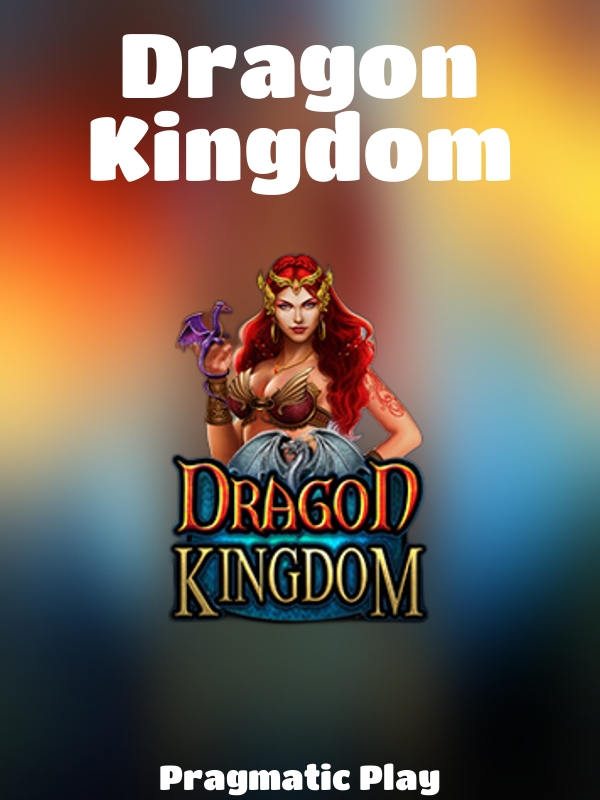 Dragon Kingdom slot Pragmatic Play