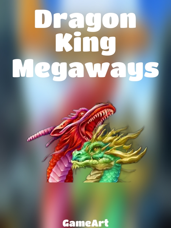 Dragon King Megaways slot GameArt