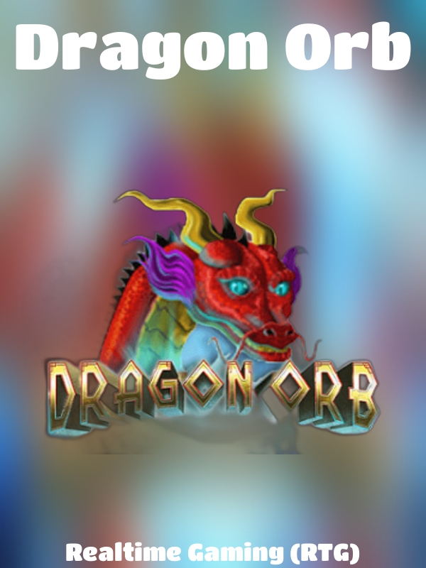 Dragon Orb slot Realtime Gaming (RTG)