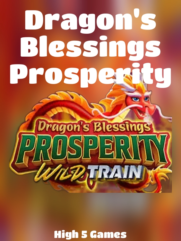 Dragon's Blessings Prosperity slot High 5 Games