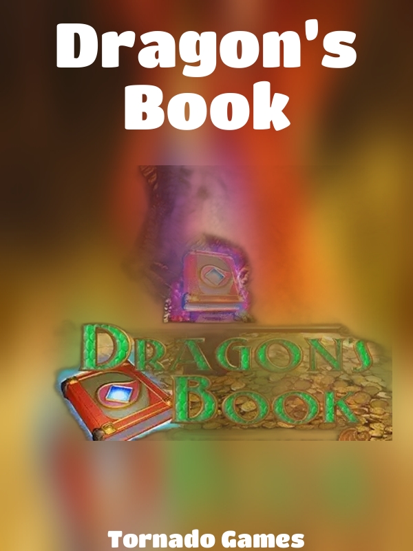 Dragon’s Book slot Tornado Games