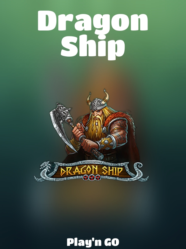 Dragon Ship slot Play'n GO