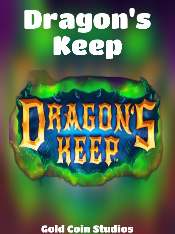 Dragon's Keep slot Gold Coin Studios