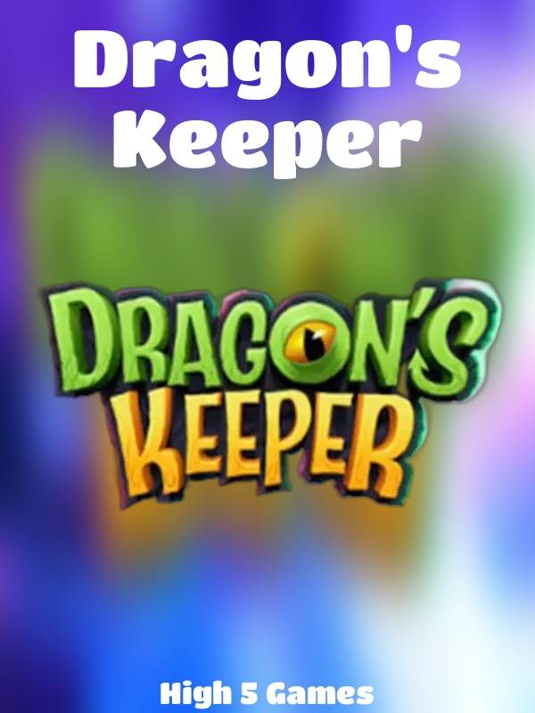 Dragon's Keeper slot High 5 Games