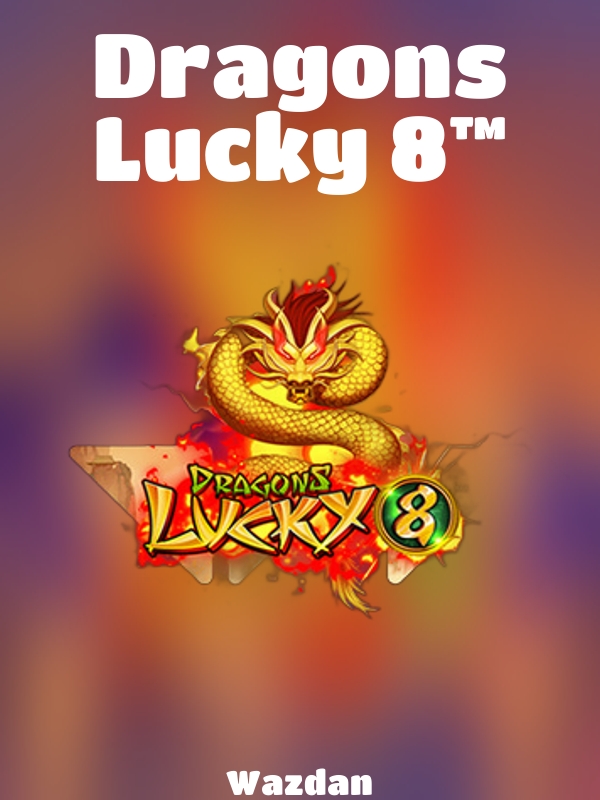 Dragons Lucky 8™ slot Wazdan