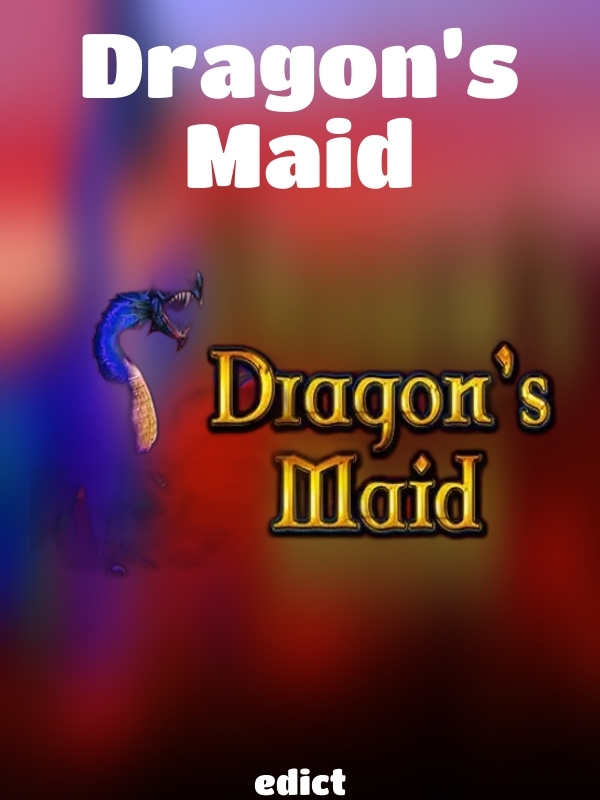 Dragon’s Maid slot edict