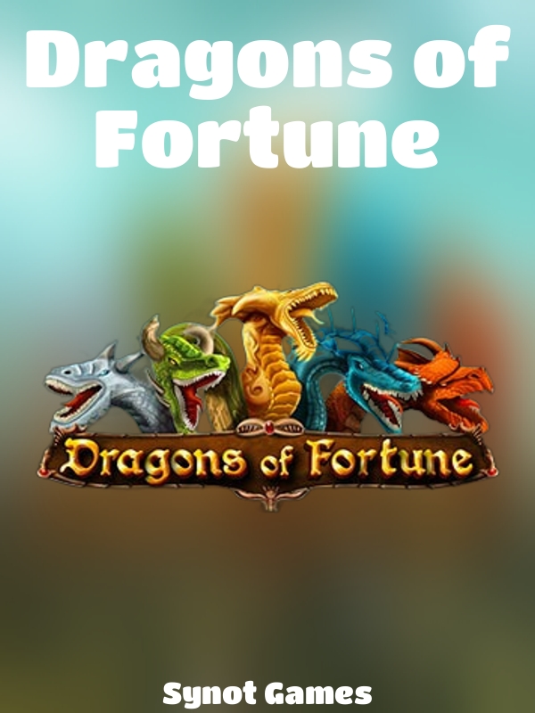 Dragons of Fortune slot Synot Games