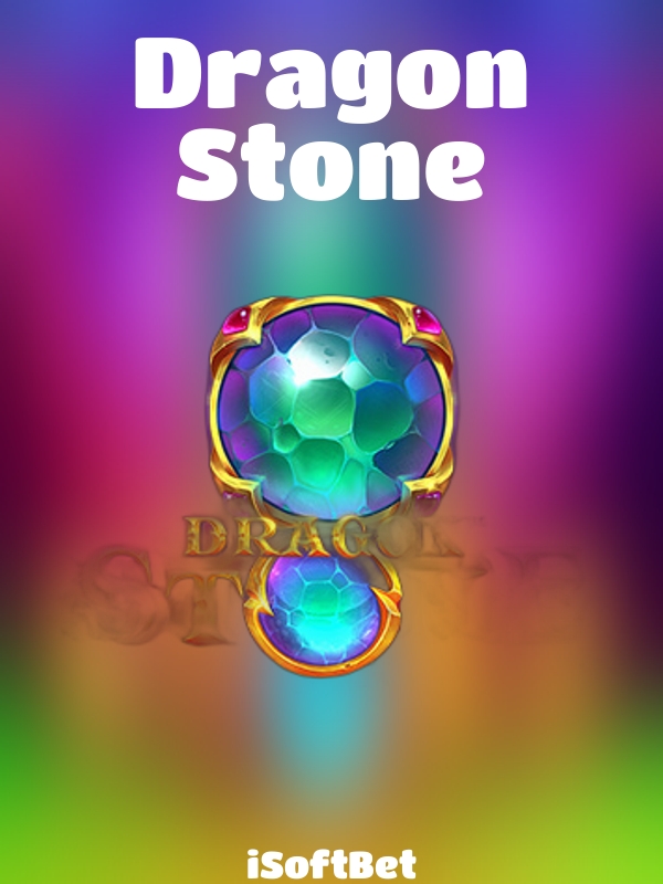 Dragon Stone slot iSoftBet