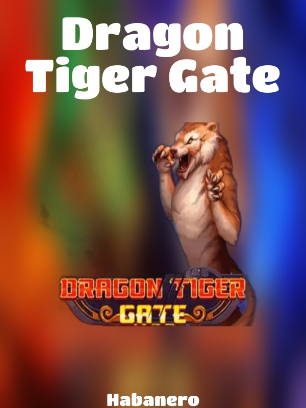 Dragon Tiger Gate slot Habanero