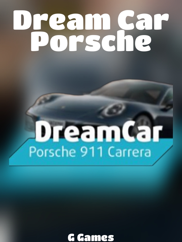 Dream Car Porsche slot G Games