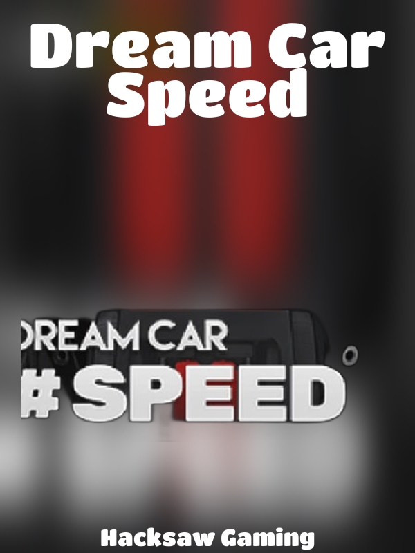 Dream Car Speed slot Hacksaw Gaming