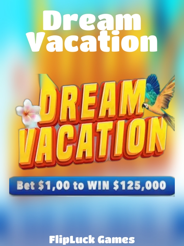 Dream Vacation slot FlipLuck Games