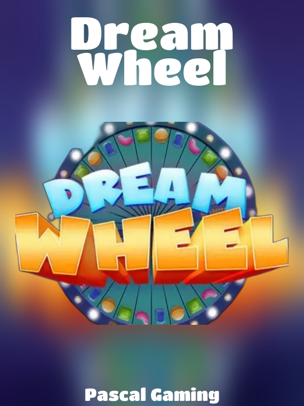 Dream Wheel slot Pascal Gaming