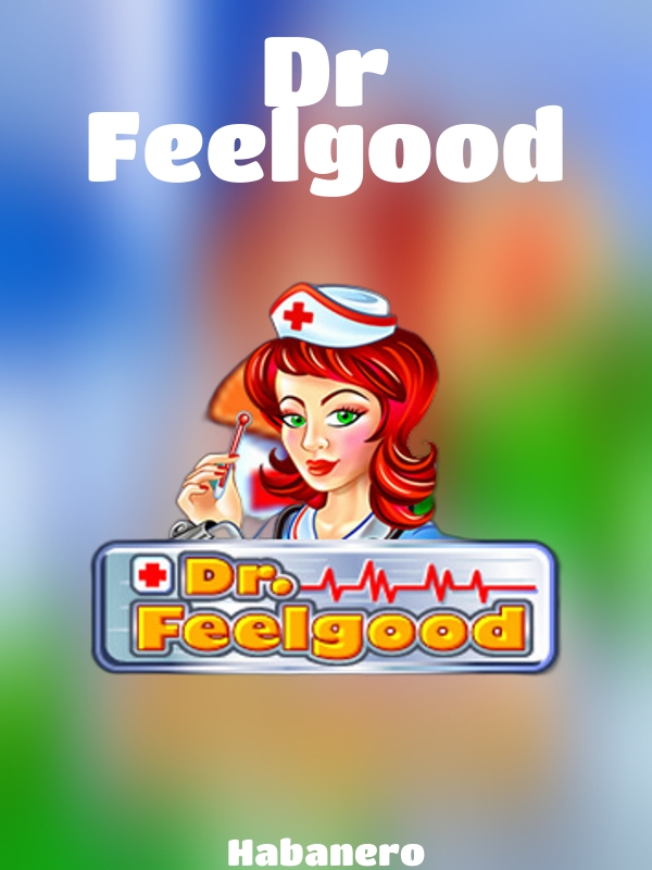 Dr Feelgood slot Habanero