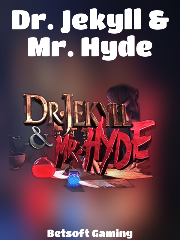 Dr. Jekyll & Mr. Hyde slot Betsoft Gaming