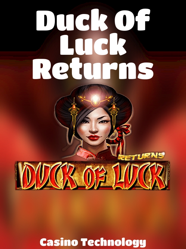 Duck Of Luck Returns slot Casino Technology