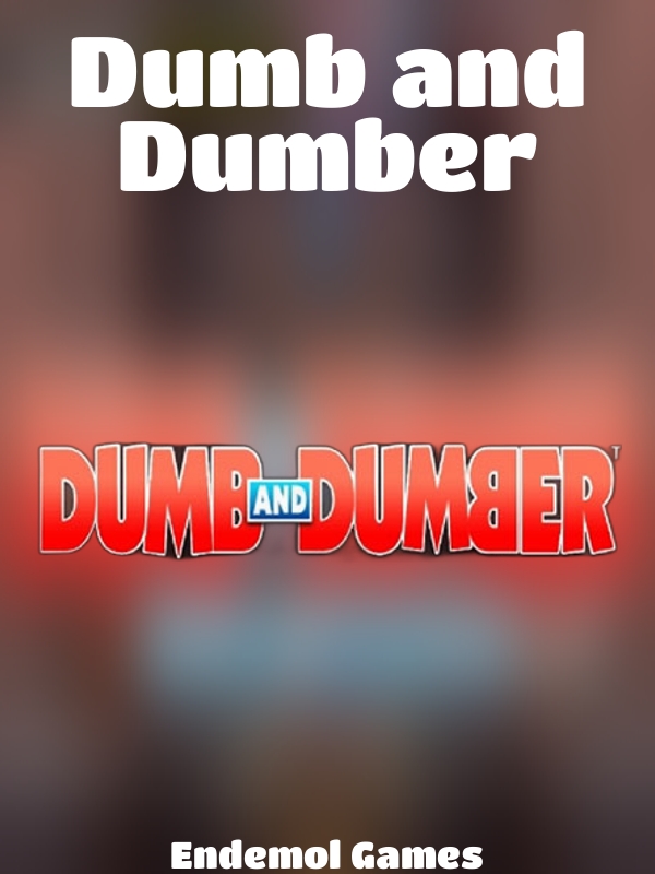 Dumb and Dumber slot Endemol Games