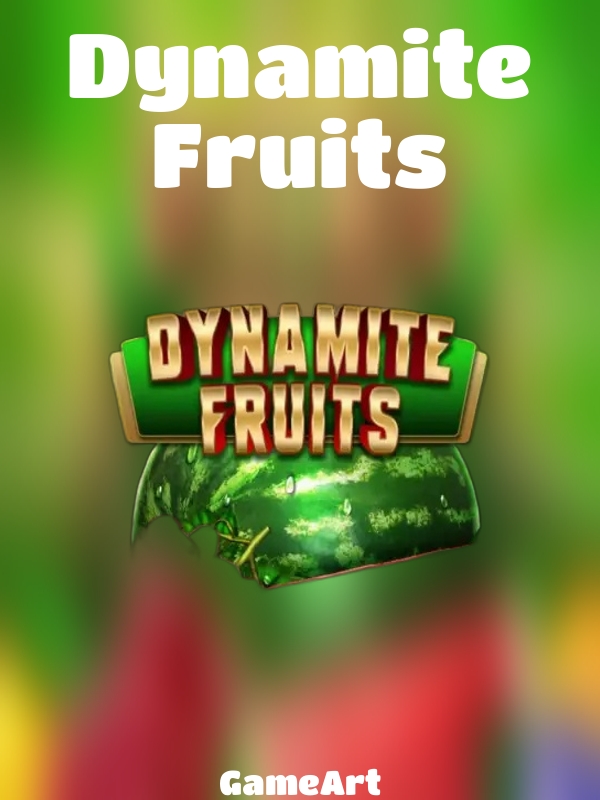 Dynamite Fruits slot GameArt