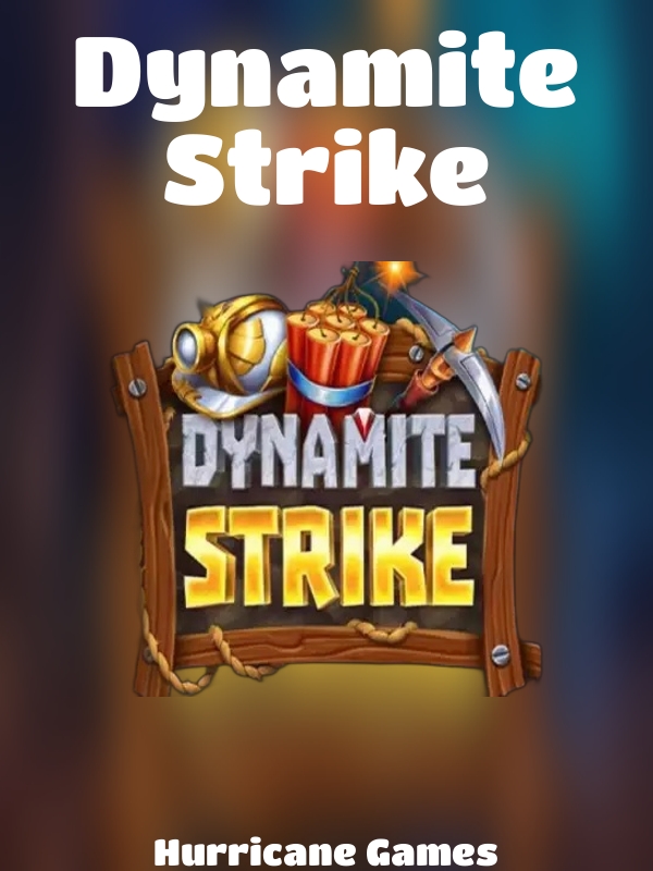 Dynamite Strike slot Hurricane Games