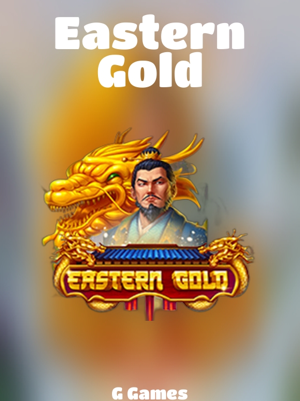 Eastern Gold slot G Games