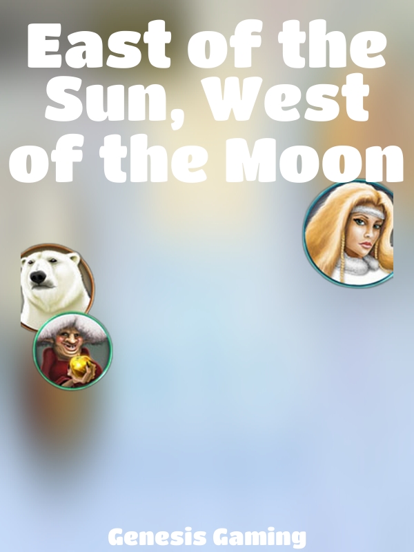 East of the Sun, West of the Moon slot Genesis Gaming