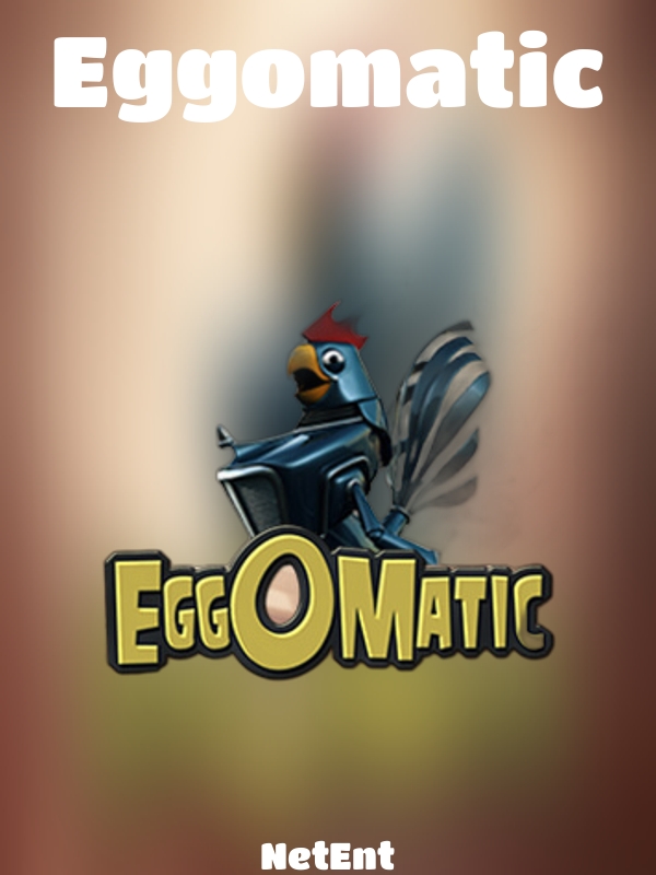 Eggomatic slot NetEnt