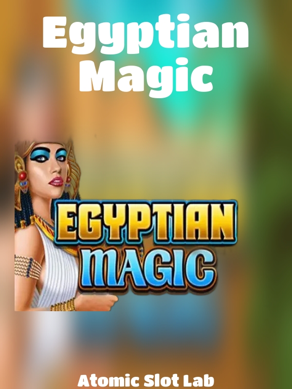 Egyptian Magic slot Atomic Slot Lab