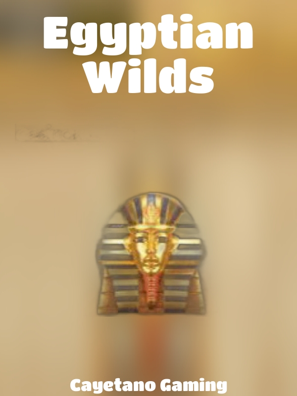 Egyptian Wilds slot Cayetano Gaming