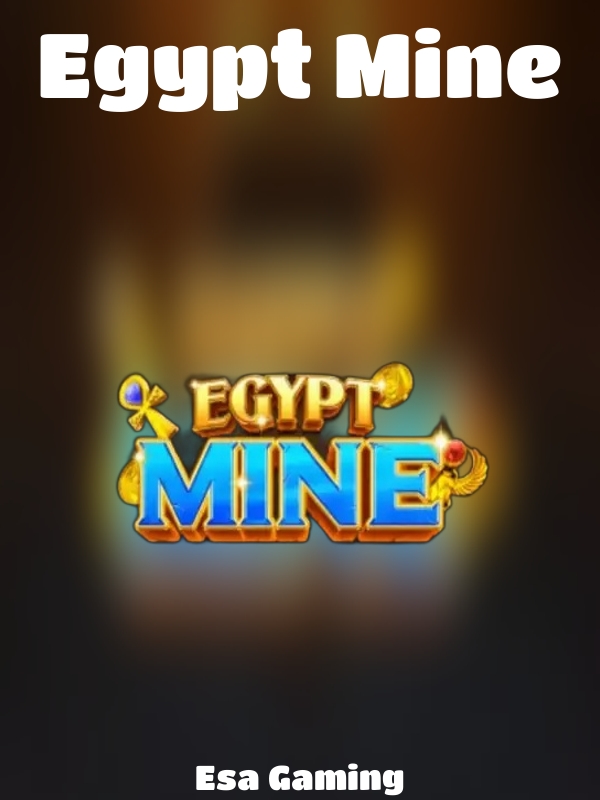 Egypt Mine slot Esa Gaming