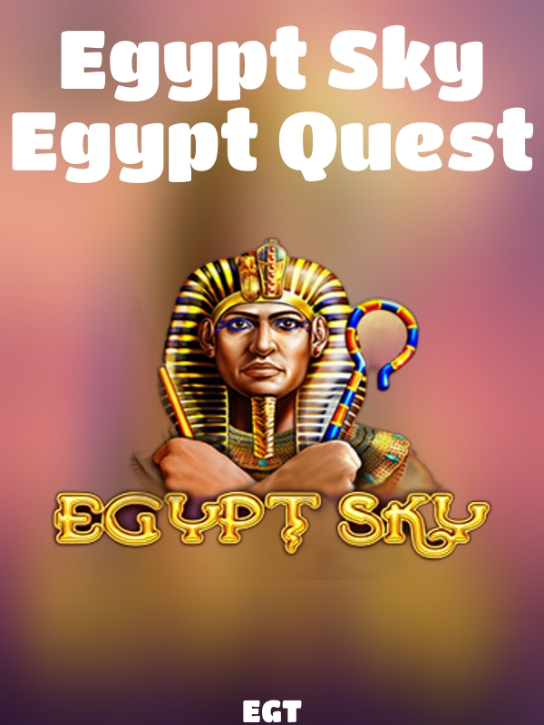 Egypt Sky Egypt Quest slot EGT