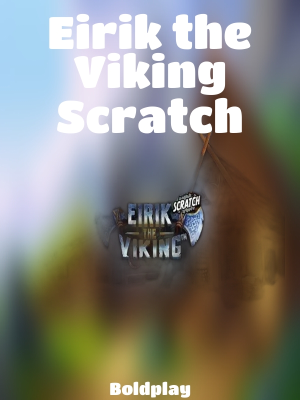 Eirik the Viking Scratch slot Boldplay