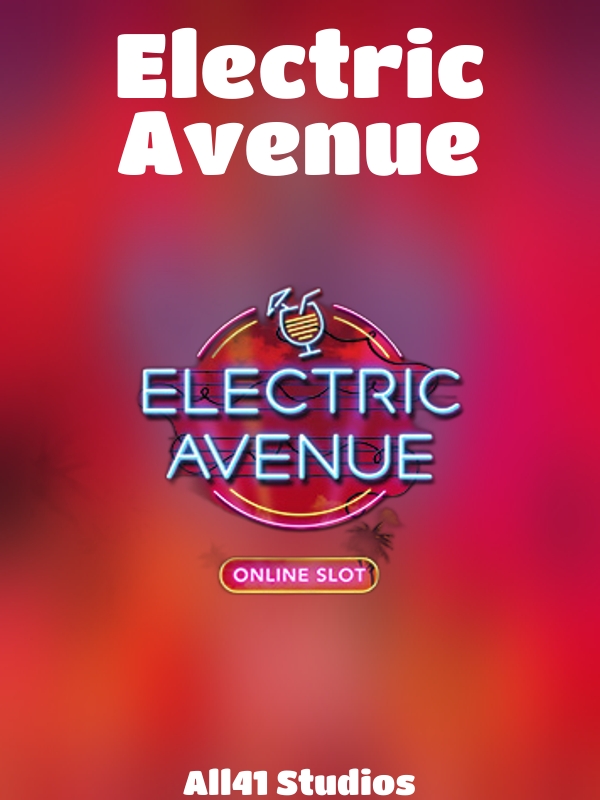 Electric Avenue slot All41 Studios