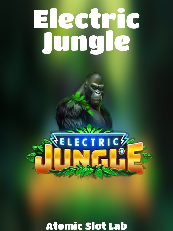 Electric Jungle slot Atomic Slot Lab