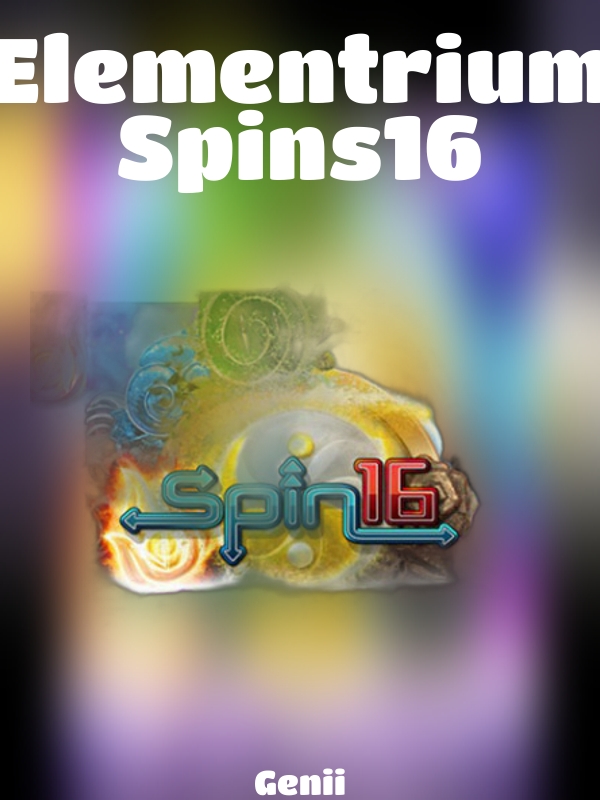 Elementrium Spins16 slot Genii