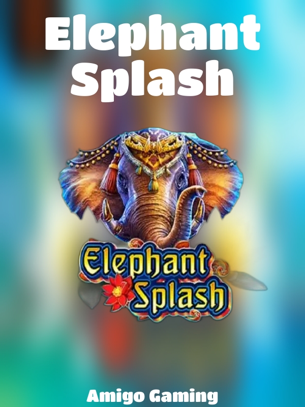 Elephant Splash slot Amigo Gaming