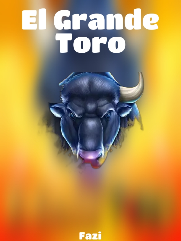 El Grande Toro slot Fazi