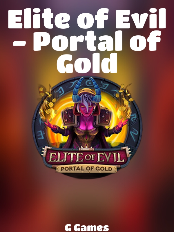 Elite of Evil - Portal of Gold slot G Games