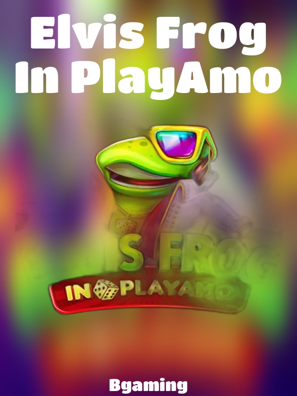 Elvis Frog In PlayAmo slot Bgaming