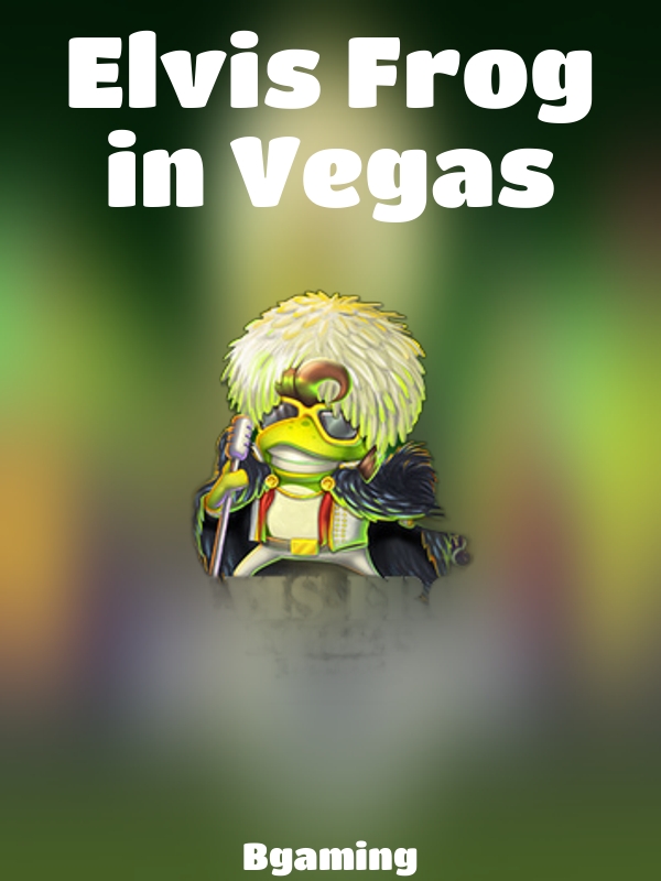 Elvis Frog in Vegas slot Bgaming