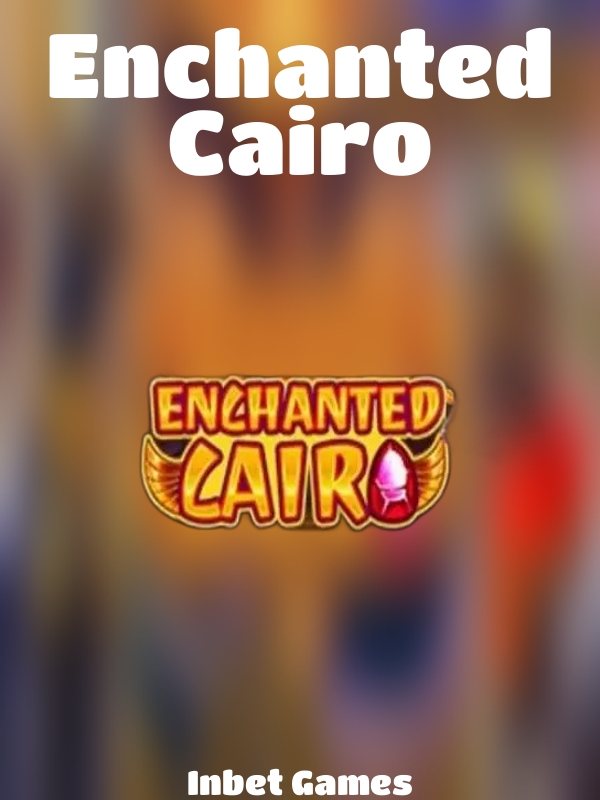 Enchanted Cairo slot Inbet Games