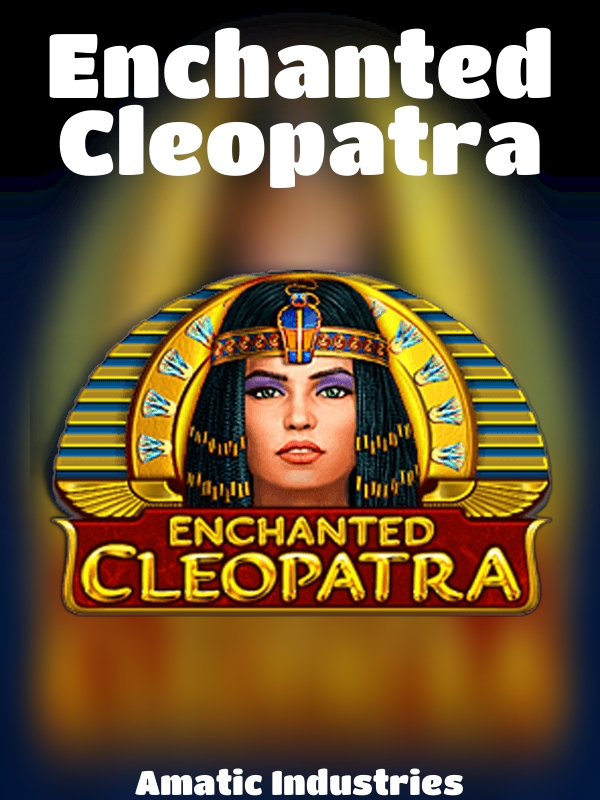 Enchanted Cleopatra slot Amatic Industries