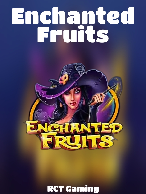 Enchanted Fruits slot RCT Gaming