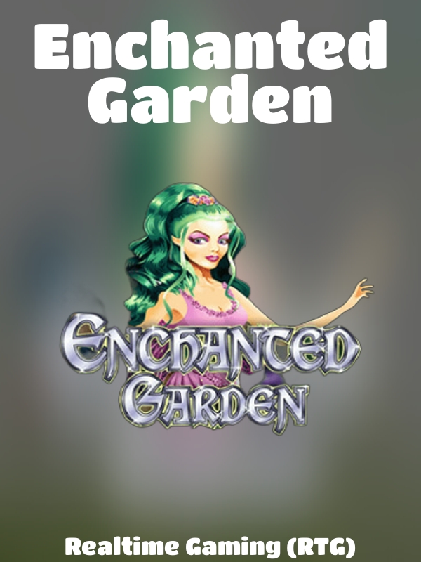 Enchanted Garden slot Realtime Gaming (RTG)