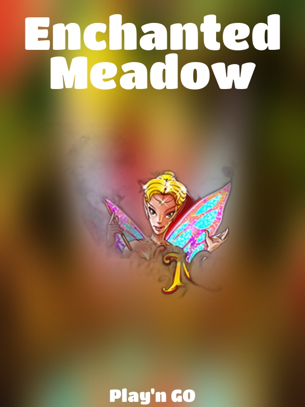 Enchanted Meadow slot Play'n GO